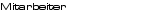 Mitarbeiter