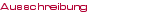 Ausschreibung