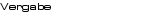 Vergabe